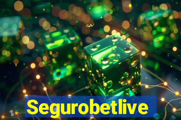 Segurobetlive