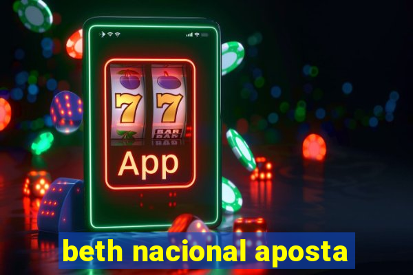 beth nacional aposta