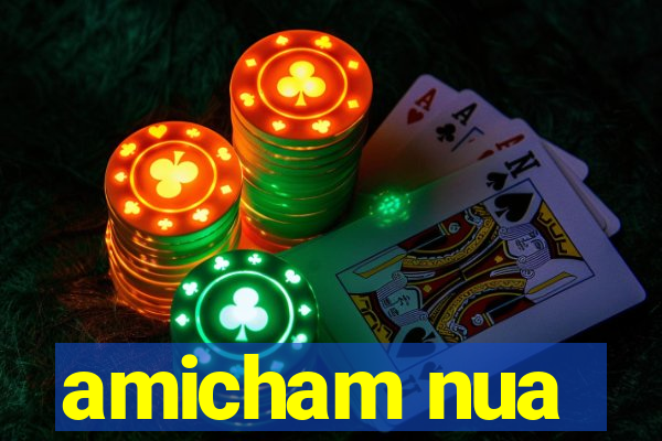 amicham nua