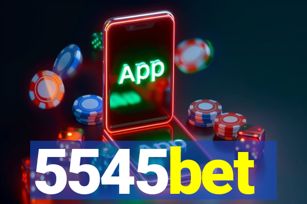 5545bet