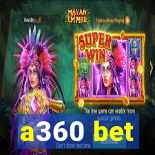 a360 bet