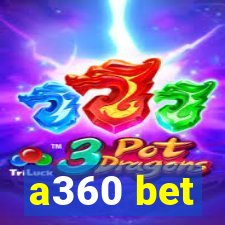 a360 bet