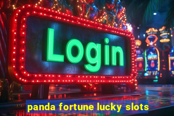 panda fortune lucky slots