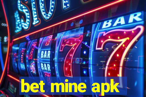 bet mine apk