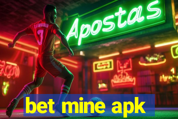 bet mine apk