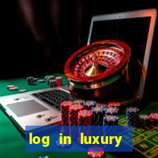 log in luxury casino login