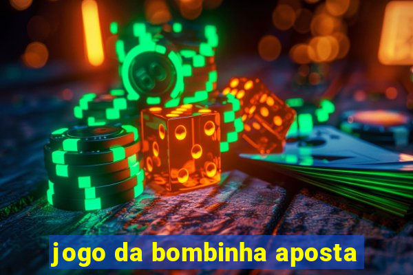 jogo da bombinha aposta