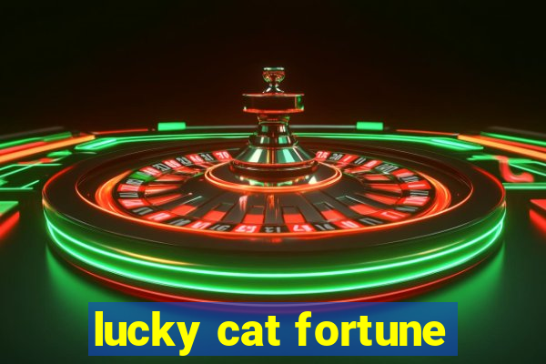 lucky cat fortune