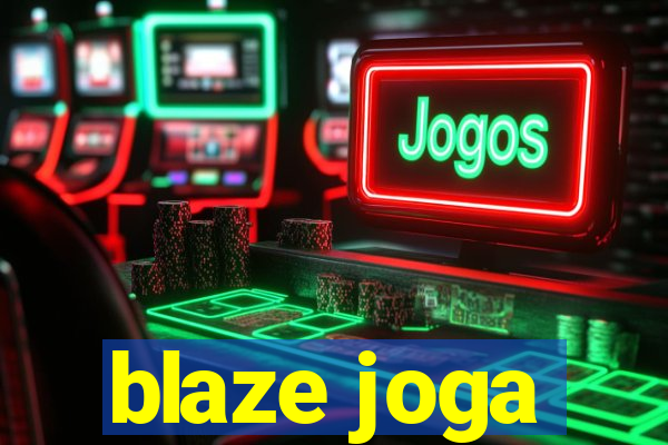 blaze joga