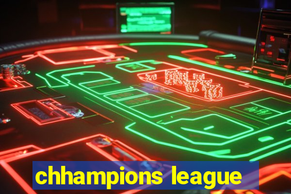 chhampions league