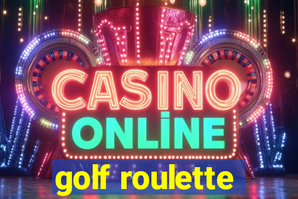 golf roulette