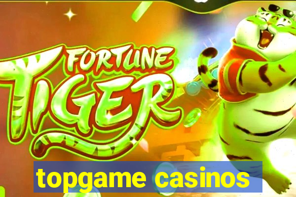 topgame casinos