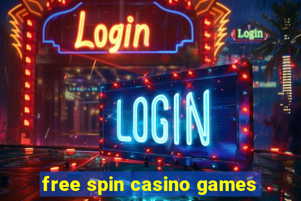 free spin casino games