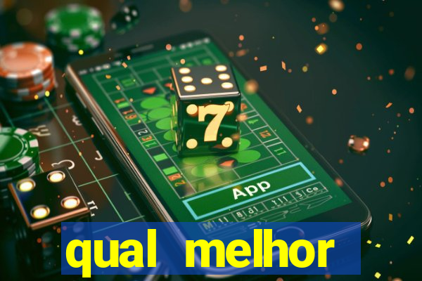 qual melhor plataforma para jogar fortune tiger