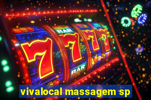 vivalocal massagem sp