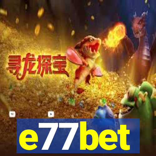 e77bet