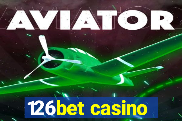 126bet casino