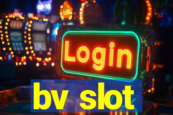 bv slot