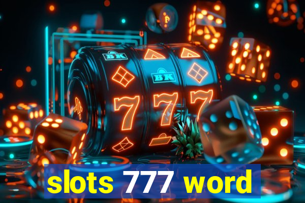 slots 777 word