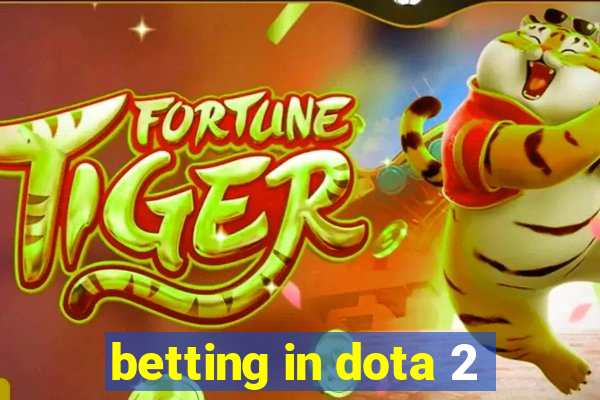 betting in dota 2