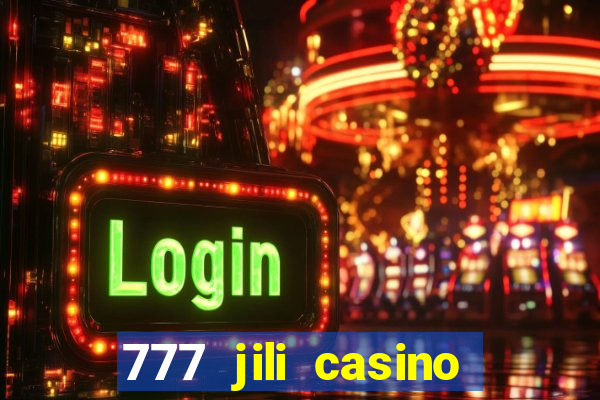 777 jili casino online games