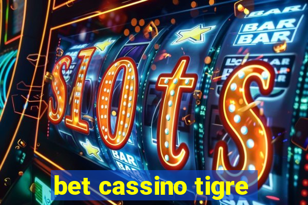 bet cassino tigre