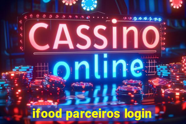 ifood parceiros login