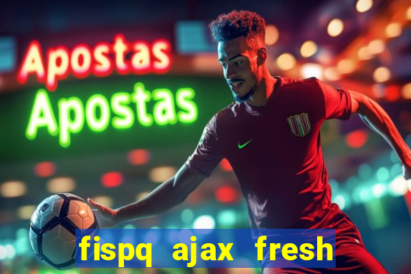 fispq ajax fresh limpeza profunda