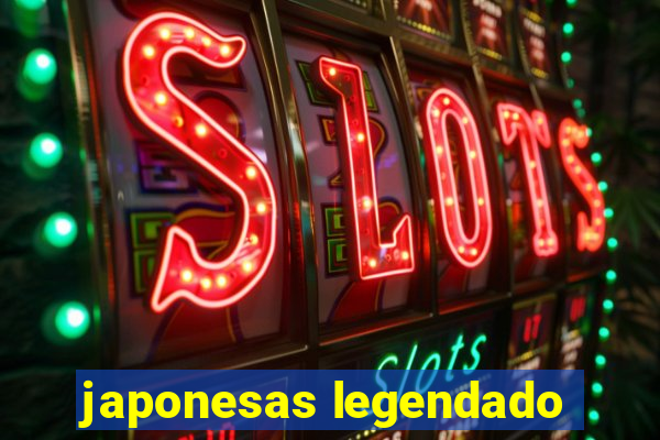 japonesas legendado