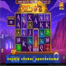 cookie clicker opensesame