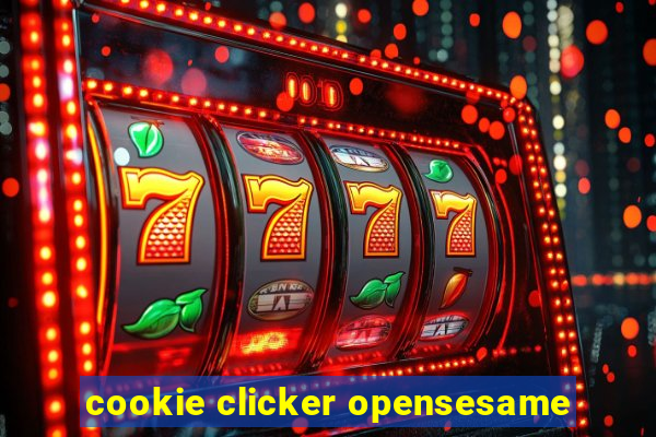 cookie clicker opensesame