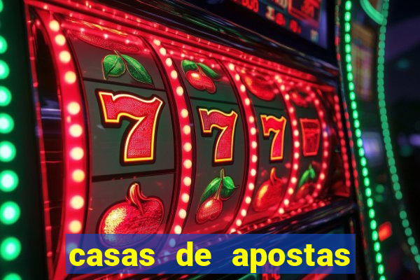 casas de apostas bet casino