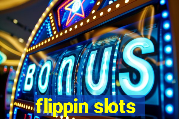 flippin slots