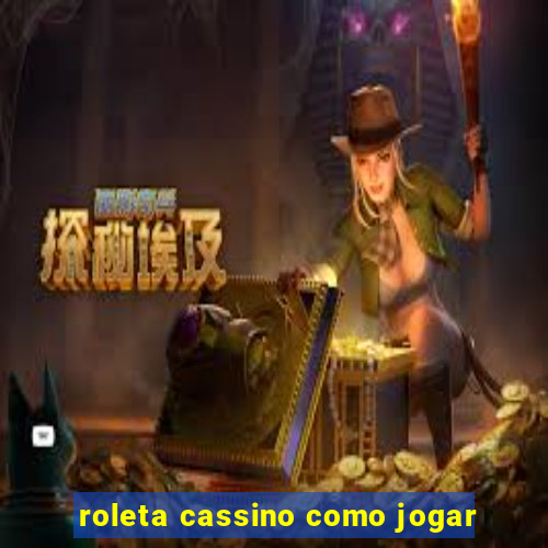 roleta cassino como jogar