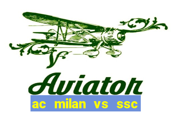 ac milan vs ssc napoli lineups