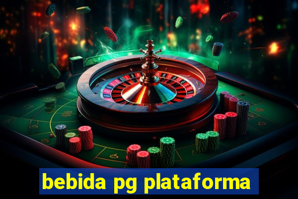 bebida pg plataforma