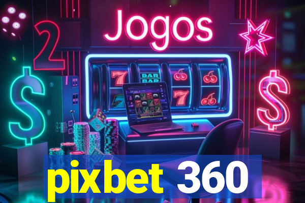 pixbet 360