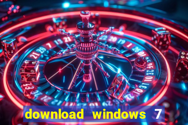 download windows 7 32 bits iso