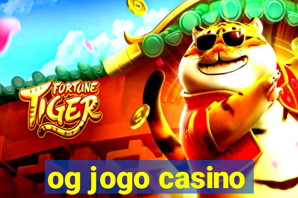 og jogo casino