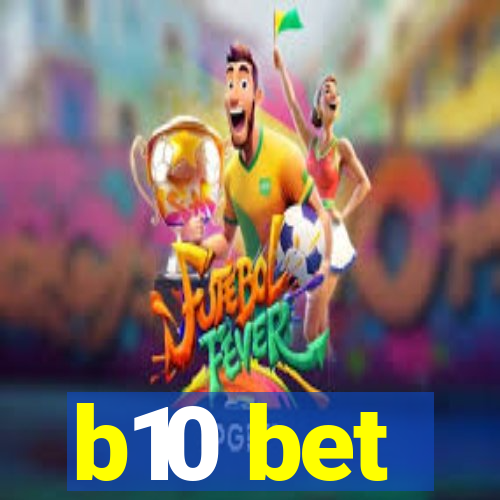 b10 bet