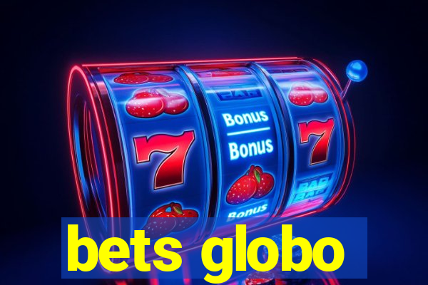 bets globo