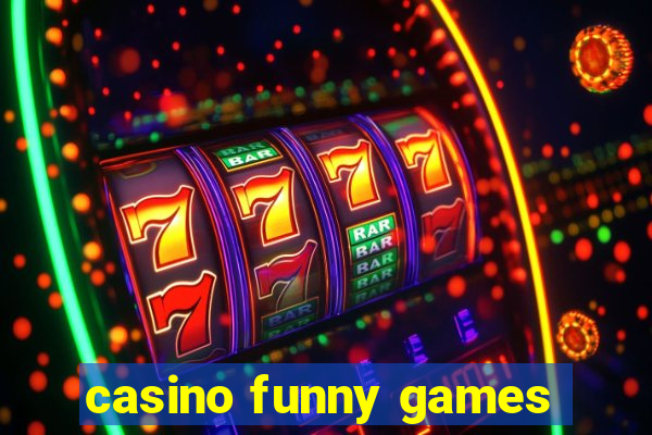 casino funny games