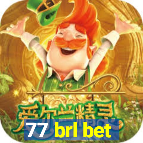 77 brl bet