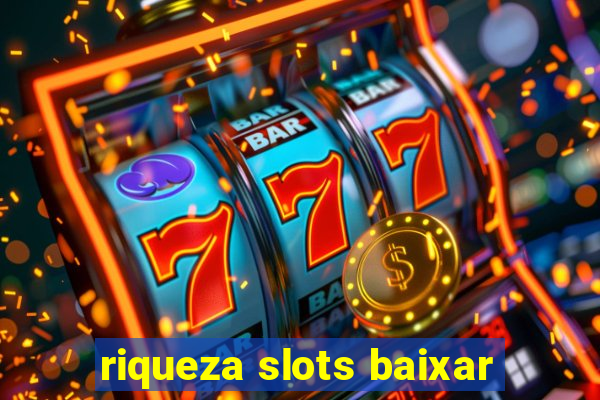 riqueza slots baixar