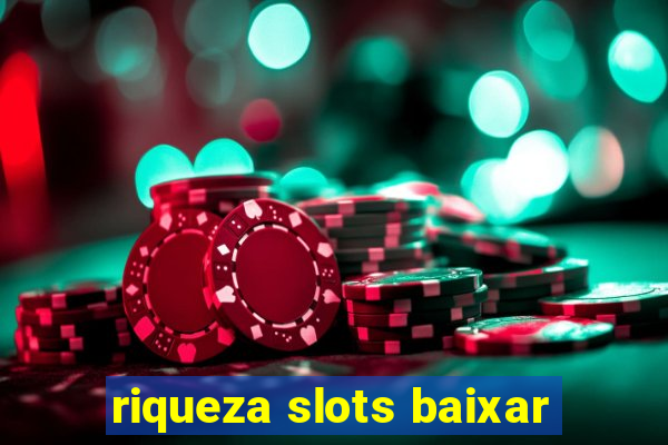 riqueza slots baixar