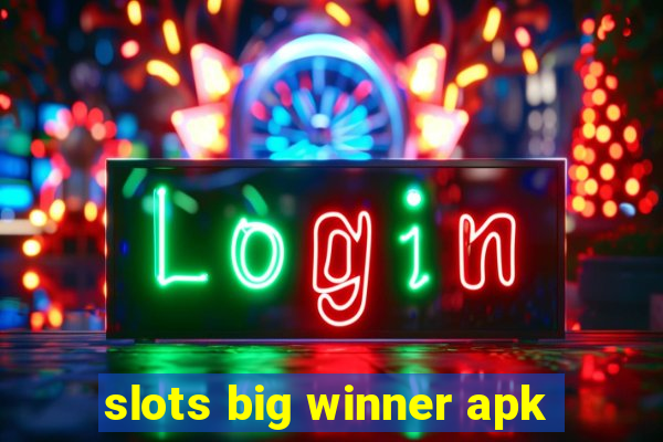 slots big winner apk