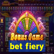 bet fiery