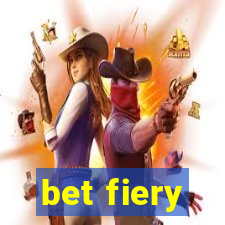 bet fiery