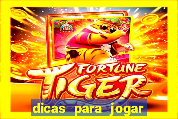 dicas para jogar no fortune tiger