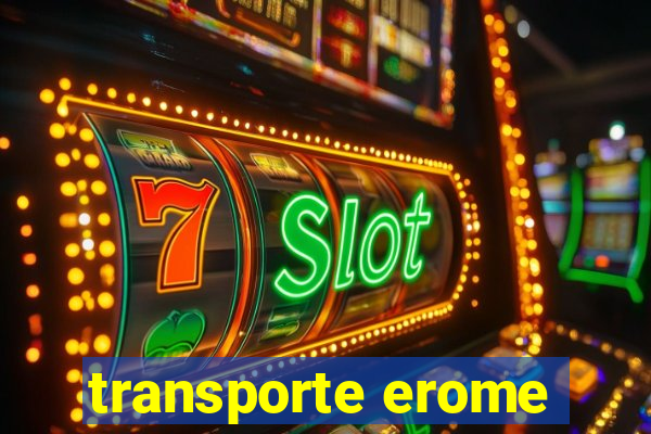 transporte erome